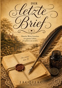 Der letzte Brief - JacqiJac - ebook