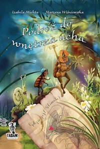 Podróż do wnętrza ucha - Michta Izabela - książka