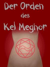 Der Orden des Kel Meghor - Simone Fourquette - ebook