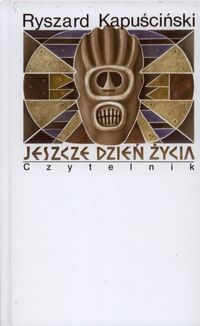 Jeszcze dzień życia - Ryszard Kapuściński - ebook + książka