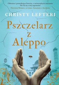 Pszczelarz z Aleppo - Lefteri Christy - książka
