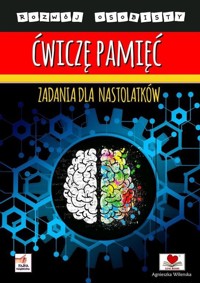Ćwiczę pamięć. Zadania dla nastolatków - Wileńska Agnieszka - książka