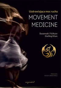 Movement Medicine - Darling Khan Ya’Acov, Darling Khan Susannah - książka