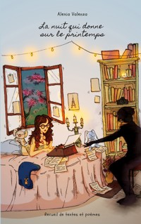 La nuit qui donne sur le printemps - Alexia Valenza - ebook