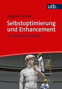 Selbstoptimierung und Enhancement - Dagmar Fenner - ebook