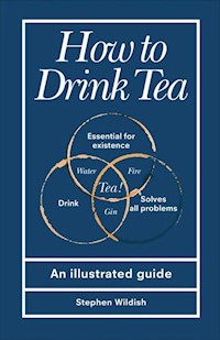 How to Drink Tea - Wildish Stephen - książka