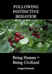 FOLLOWING INSTINCTIVE BEHAVIOR - Irmgard Hetterich - ebook