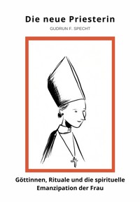 Die neue Priesterin - Gudrun F. Specht - ebook