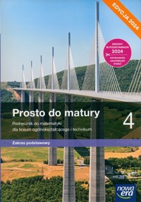 Prosto do matury 4 Podręcznik Zakres podstawowy Edycja 2024 - Antek Maciej, Belka Krzysztof, Grabowski Piotr - książka