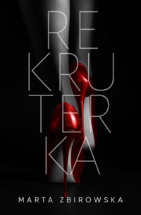 Rekruterka - Zbirowska Marta - ebook
