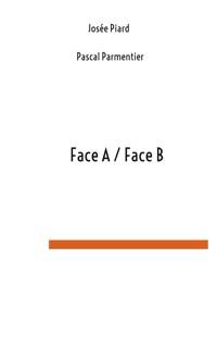 Face A / Face B - Josée Piard - ebook