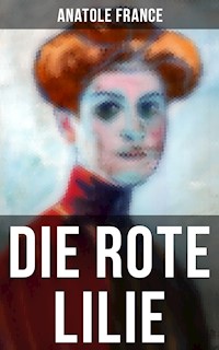Die Rote Lilie - Anatole France - ebook