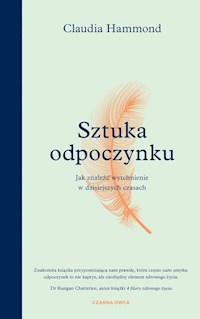 Sztuka odpoczynku - Claudia Hammond - książka