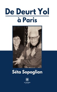 De Deurt Yol à Paris - Séta Sopoglian - ebook