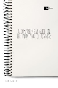 A Comprehensive Guide on the Importance of Business - Dale Carnegie - ebook