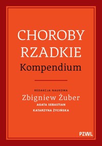 Choroby rzadkie. Kompendium - Katarzyna Życińska, Agata Sebastian, Zbigniew Żuber - książka