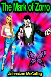 The Mark of Zorro (The Curse of Capistrano) - McCulley Johnston  - ebook