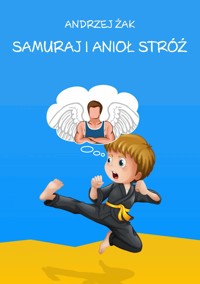 Samuraj i Anioł Stróż - Andrzej Żak - ebook + książka
