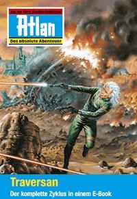 Atlan - Traversan-Zyklus (Sammelband) - Robert Feldhoff - ebook