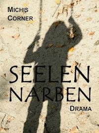 Seelennarben - Michis Corner - ebook