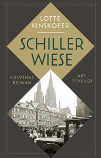 Schillerwiese - Lotte Kinskofer - ebook