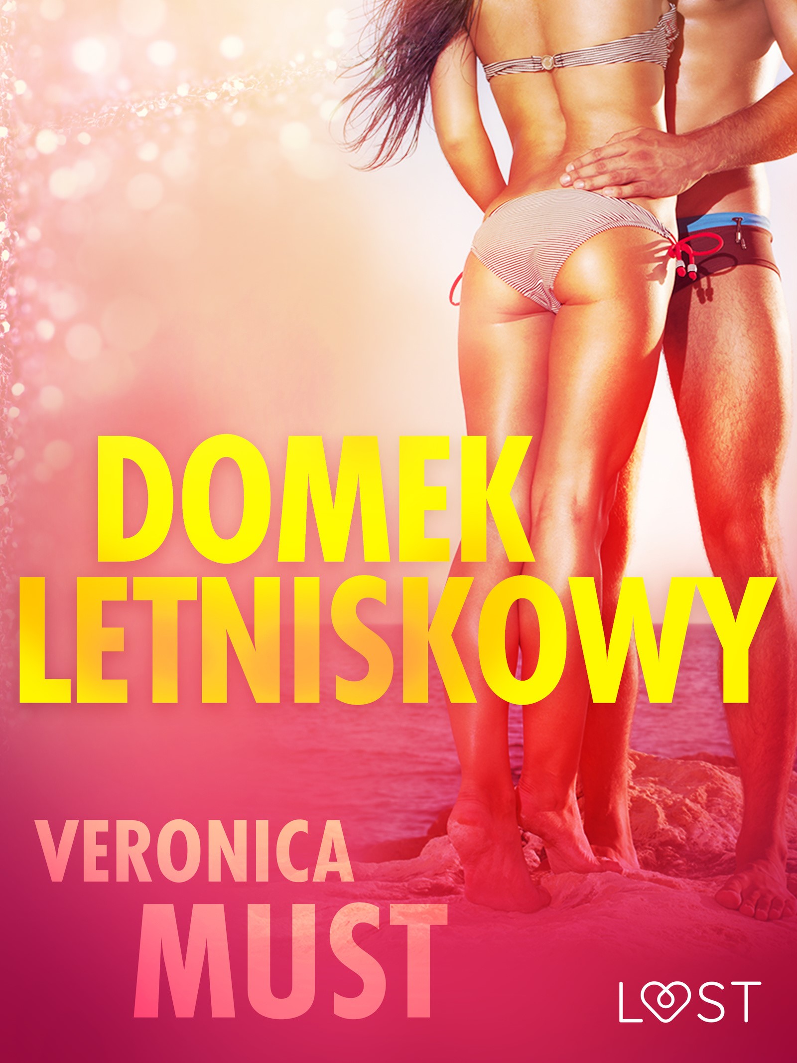 LUST. Domek letniskowy - opowiadanie erotyczne
