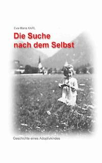 Die Suche nach dem Selbst - Eva-Maria Karl - ebook