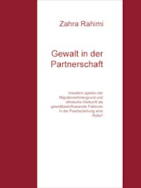 Gewalt in der Partnerschaft - Zahra Rahimi - ebook