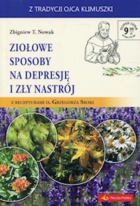 Ziołowe sposoby na depresję i zły nastrój - Nowak Zbigniew T. - książka