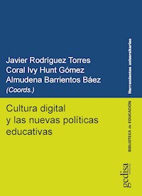 Cultura digital y las nuevas políticas educativas - Javier Rodríguez Torres - ebook