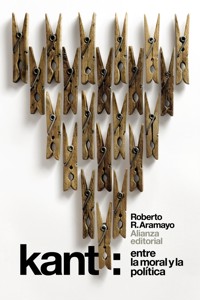 Kant: Entre la moral y la política - Roberto R. Aramayo - ebook