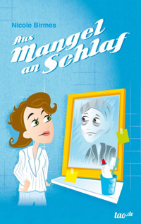 Aus Mangel an Schlaf - Nicole Birmes - ebook