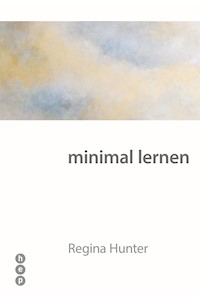 minimal lernen (E-Book) - Dr. Regina Hunter - ebook