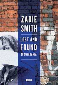 Lost and Found Opowiadania - Zadie Smith - książka