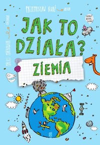 Jak to działa? Ziemia - Rudź Przemysław - książka