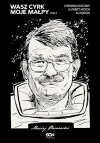 Wasz cyrk moje małpy Tom 2 - Maciej Parowski - książka