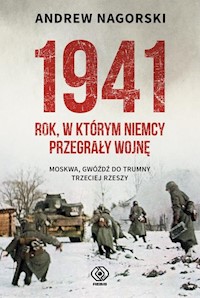 1941 Rok w którym Niemcy przegrały wojnę - Andrew Nagorski - książka