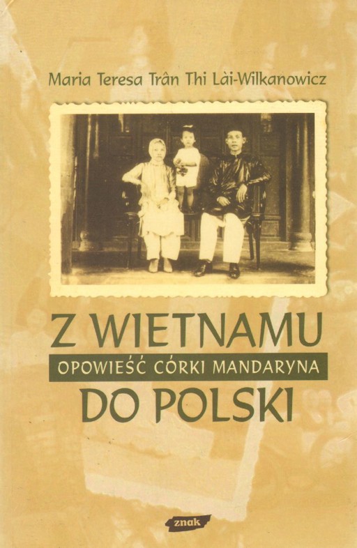 Okładka książki Z Wietnamu do Polski. Opowieść córki mandaryna