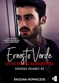 Ernesto Verde. Ostateczna rozgrywka #3 - Nowaczyk Paulina - ebook