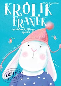 Królik Franek Problem krótkiego ogonka - Krzemińska Marta - książka