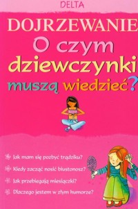 Dojrzewanie. O czym dziewczynki muszą wiedzieć? - Meredith Susan - ebook