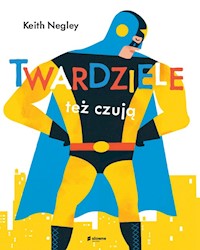 Twardziele też czują - Negley Keith - książka