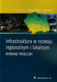 Infrastruktura w rozwoju regionalnym i lokalnym -  - książka