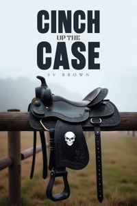 Cinch up the Case - SV Brown - ebook