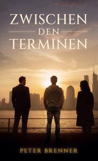 Zwischen den Terminen - Peter Brenner - ebook