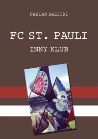 FC St. Pauli. Inny klub - Balicki Fabian - książka