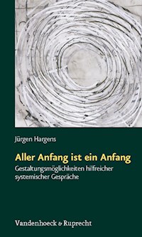 Aller Anfang ist ein Anfang - Jürgen Hargens - ebook