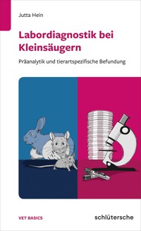 Labordiagnostik bei Kleinsäugern - Dr. Jutta Hein - ebook