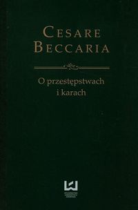 O przestępstwach i karach - Beccaria Cesare - książka