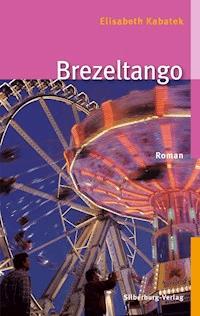 Brezeltango - Elisabeth Kabatek - ebook